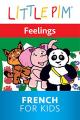 Little Pim: Feelings - French for Kids [OV]