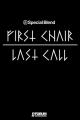 Special Blend: First ChairLast Call [OV]