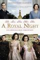 A Royal Night Out - 2 Prinzessinnen. 1 Nacht. [dt./OV]