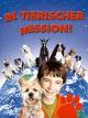 In tierischer Mission