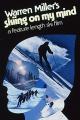 Warren Miller's Skiing On My Mind
