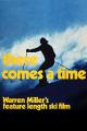Warren Miller's There Comes a Time [OV]