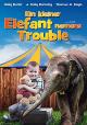 Ein kleiner Elefant namens Trouble