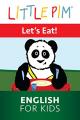 Little Pim: Let's Eat! - English for Kids