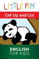 Little Pim: Get Up and Go! - English for Kids