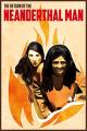 The Return of the Neanderthal Man