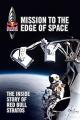 Mission to the Edge of Space: The Inside Story of Red Bull Stratos