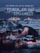 FjordeEis und Einsamkeit