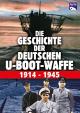 Die Geschichte der deutschen U-Boot-Warr 1914-1945