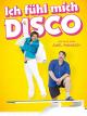 Ich fühl mich Disco