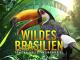 Wildes Brasilien