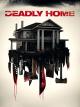Deadly Home