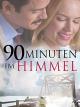 90 Minuten Im Himmel [dt./OV]