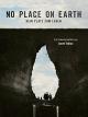 No Place on Earth - Kein Platz zum Leben