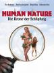 Human Nature - Die Krone der Schöpfung