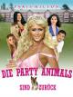 Die Party-Animals sind zurück