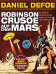 Daniel Defoe - Robinson Crusoe auf dem Mars