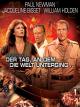Der Tagan dem die Welt unterging