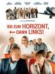 Bis zum Horizontdann links!
