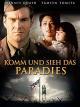Komm und sieh das Paradies