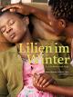 Lilien im Winter - La Bohème am Kap der Guten Hoffnung (OmU)