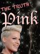 Pink: The Truth [OV]