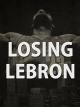 Losing LeBron [OV]