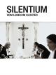 Silentium: Vom Leben im Kloster