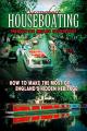 Narrowboat Houseboating Through the English Countryside: How to Make the Most of England's Hidden Heritage [OV]