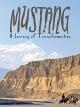 Mustang - Journey Of Transformation [OV]