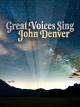 Various: Great Voices Sing John Denver