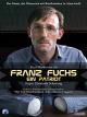 Franz Fuchs - Ein Patriot