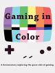 Gaming In Color [OV]