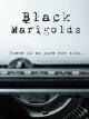 Black Marigolds [OV]