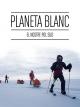 Planeta Blanc [OV]