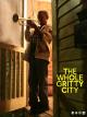 The Whole Gritty City [OV]