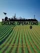 Ground Operations: Battlefields to Farmfields [OV]