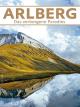 Arlberg - Das verborgene Paradies