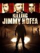 Killing Jimmy Hoffa [OV]