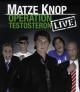 Matze Knop: Operation Testosteron - LIVE