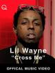 Lil Wayne - Cross Me (Official Music Video) [OV]