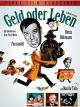 Geld oder Leben