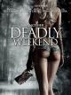 Another Deadly Weekend [dt./OV]