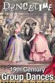 How to Dance Through TimeVolume 6: A 19th Century Ball - The Charm of Group Dances [OV]