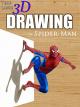 Clip: Time Lapse 3D Drawing of Spider-Man [OV]
