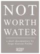 Not Worth Water [OV]