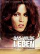 Das wilde Leben