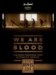 We Are Blood: Bonus Edit