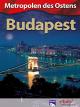 Metropolen des Ostens - Budapest