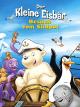 Der kleine Eisbär - Besuch vom Südpol